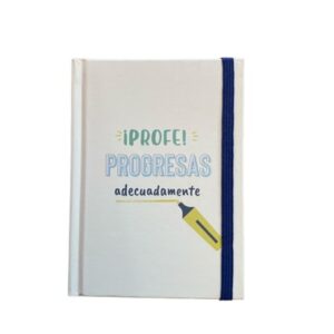 LIBRETA con goma Tamaño M ¡PROFE! Progresas Adecuadamente